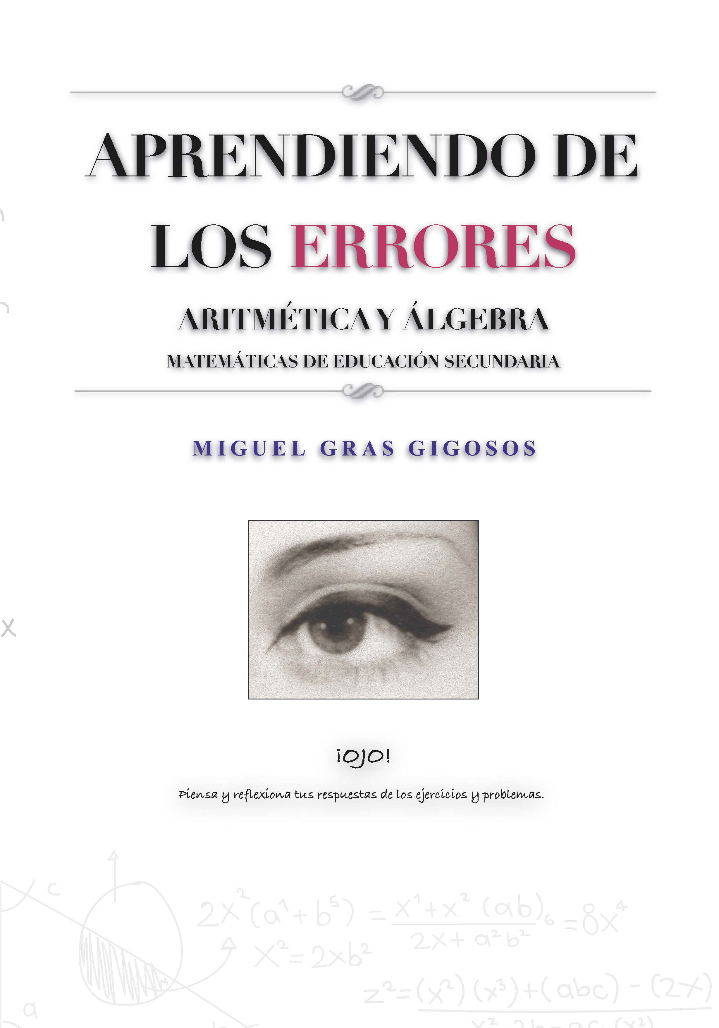 Aprendiendo de los errores. Aritmética y álgebra. Matemáticas de Educación Secundaria