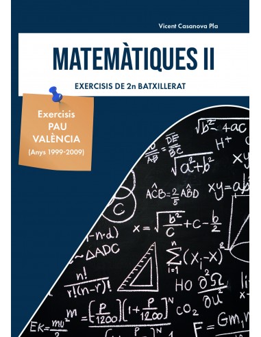 Matemàtiques II. Exercicis de 2n Batxillerat