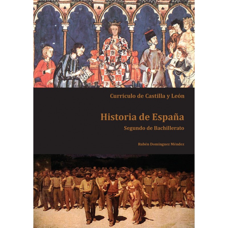 Historia de España. 2º Bachillerato Castilla y León