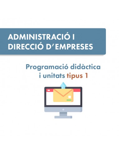 Programació didàctica i unitat tipus 1 Administració i direcció d'empreses