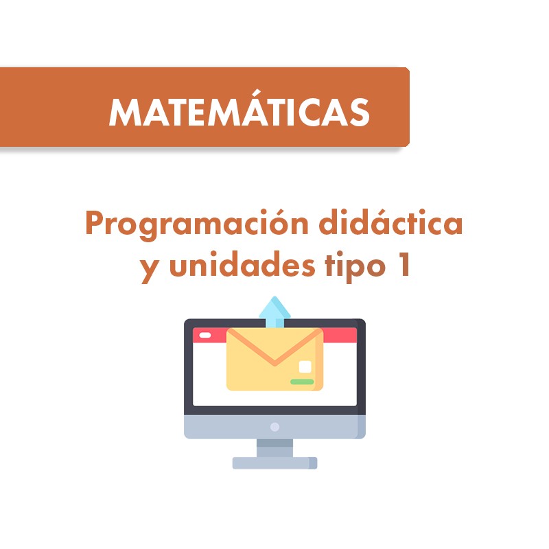 Programación y Unidades Didácticas tipo 1 Matemáticas (castellano)