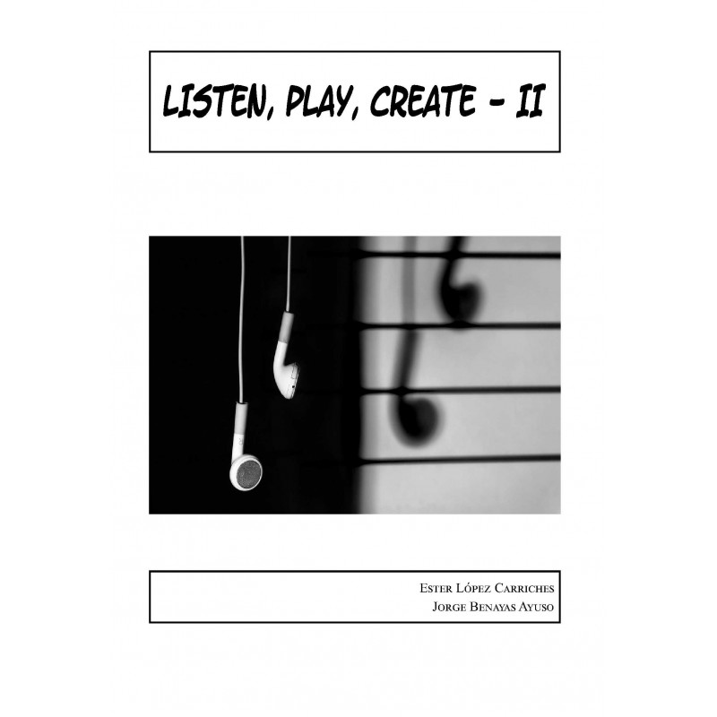 Listen, play, create II