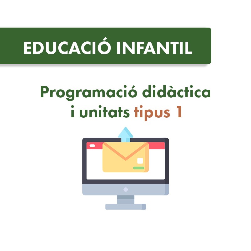 Programació i Unitats Didàctiques tipus 1 Ed. Infantil (Catalunya)
