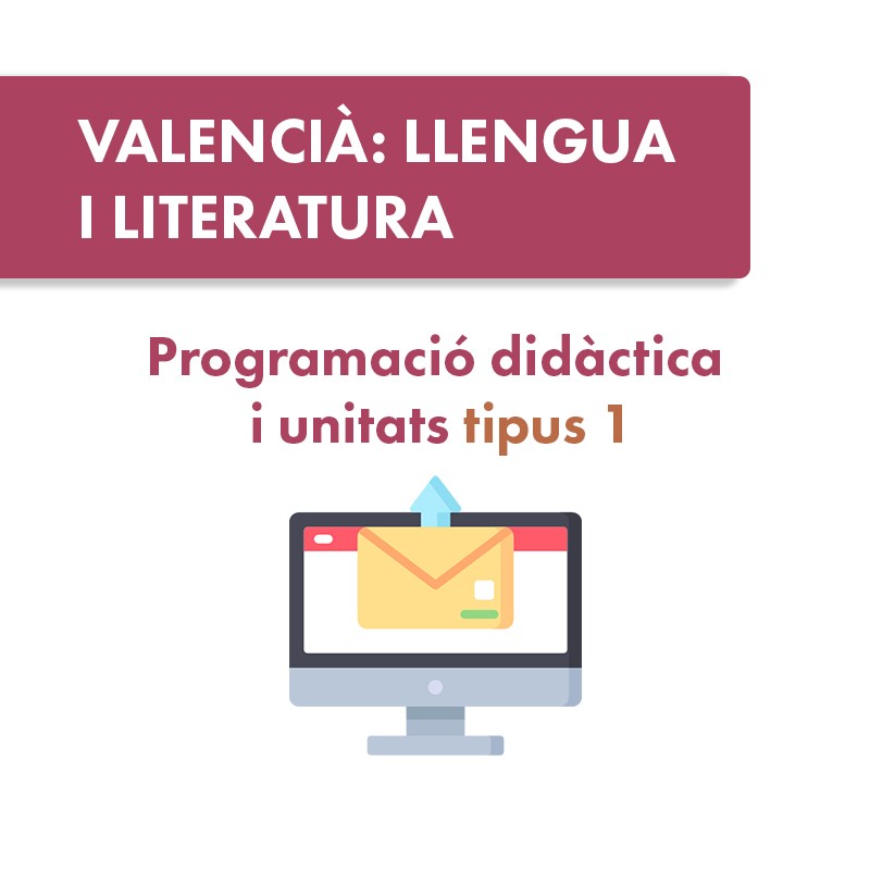 Programació i Unitats Didàctiques tipus 1 Valencià: Llengua i Literatura