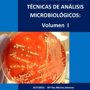 Fundamentos y técnicas de análisis microbiológicos