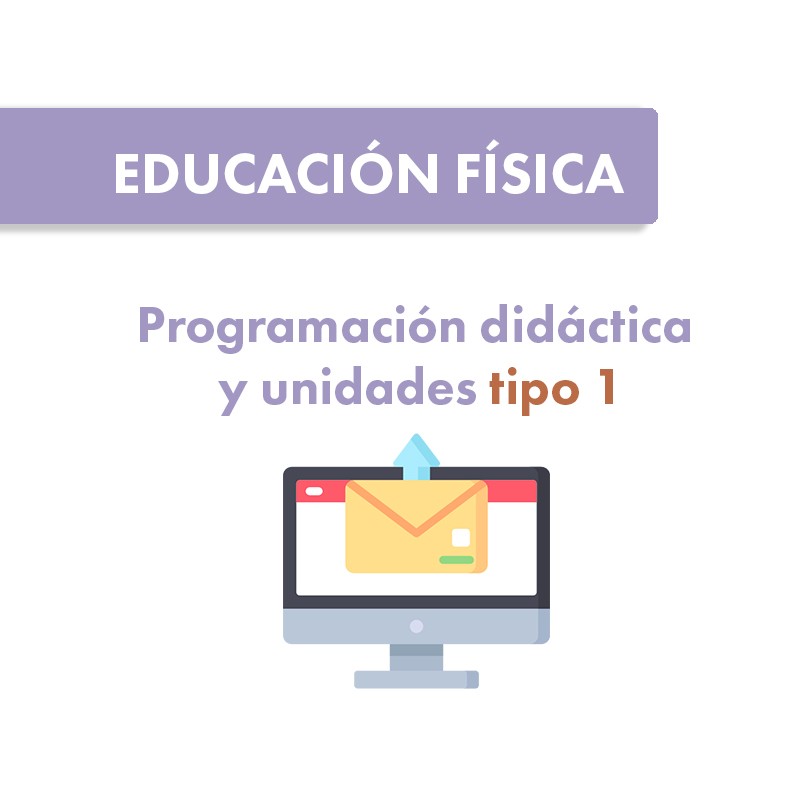 Programación y Unidades Didácticas tipo 1 Educación Física sec