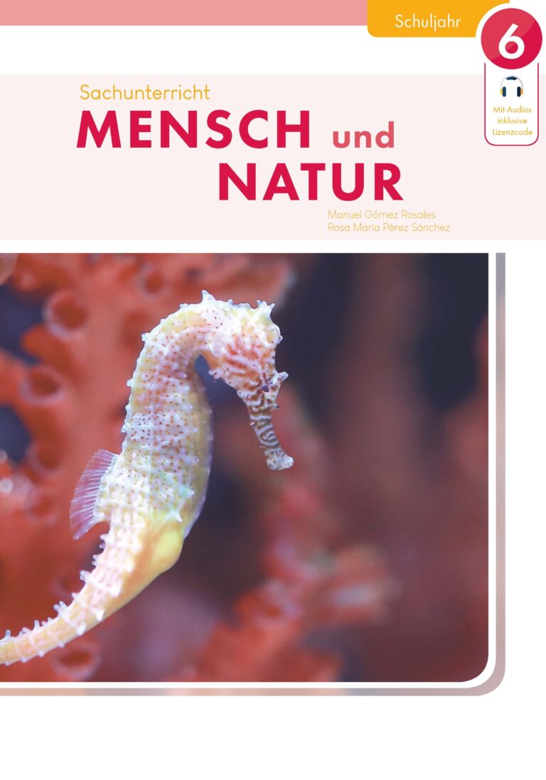 Sachunterricht MENSCH UND NATUR 6. Schuljahr